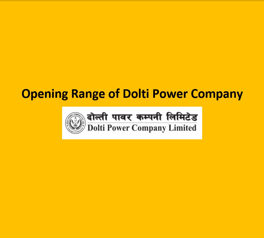 Opening Range of Dolti Power Company